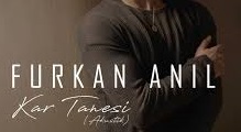 Furkan Anıl – Kar Tanesi