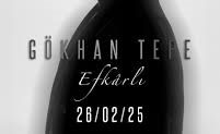 Gökhan Tepe – Efkârlı