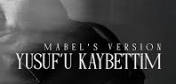 Mabel Matiz – Yusuf’u Kaybettim