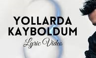 Murat Boz – Yollarda Kayboldum