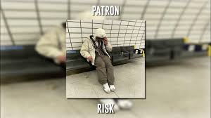 Patron – Risk