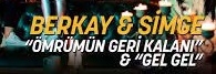 Simge Sağın Berkay Düet – Gel Gel