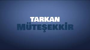 TARKAN – Müteşekkir