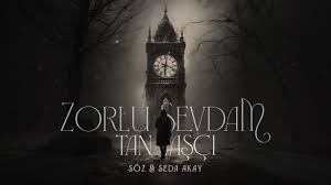 Tan Taşçı – Zorlu Sevdam