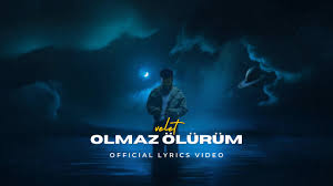 Velet – Olmaz Ölürüm