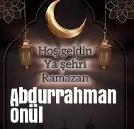 Abdurrahman Önül – Hoşgeldin Ramazan ilahisi