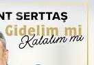 Bülent Serttaş Gidelim mi Kalalım mı