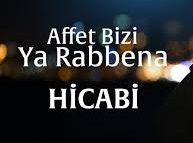 Hicabi Karakuş – Affet bizi Ya Rabbena