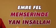 Emre Fel – Mahşerinde Yan İnşallah