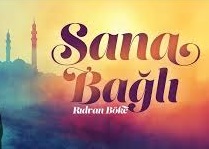 Sana Bağlı Rıdvan Böke