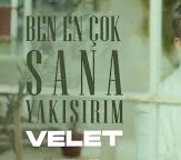 Velet – Ben En Çok Sana Yakışırım