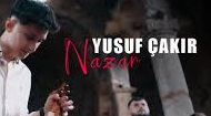 Yusuf Çakır – Nazar