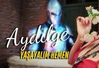 Aydilge – Yaşayalım Hemen
