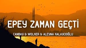 Canbay – Wolker – Aleyna Kalaycıoğlu – Epey Zaman Geçti