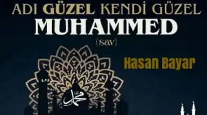 ADI GÜZEL KENDİ GÜZEL MUHAMMED