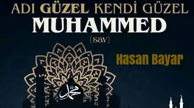 ADI GÜZEL KENDİ GÜZEL MUHAMMED