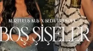 Kurtuluş Kuş – Seda Tripkolic – Boş Şişeler