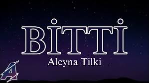 Aleyna Tilki – Bitti