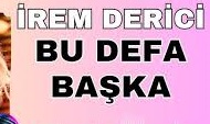 İrem Derici – Bu Defa Başka
