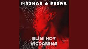 Mazhar Fezra – Elini Koy Vicdanına