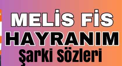 Melis Fis – Hayranım