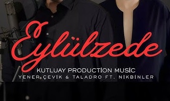 Nikbinler ft Yener Çevik Taladro – Eylülzade