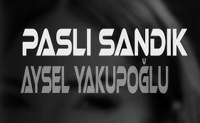 Aysel Yakupoğlu-Paslı Sandık