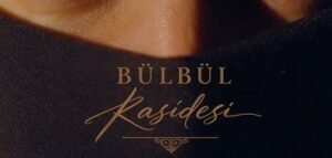 Bülbül Kasidesi – Özgür Can Çoban