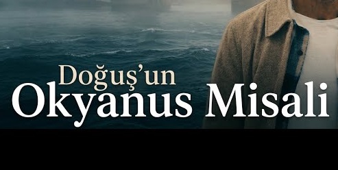 Doğuş – Okyanus Misali