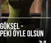 Göksel Peki Öyle Olsun
