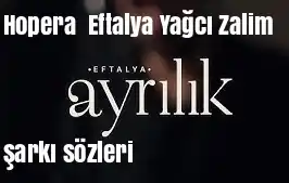 Hopera Eftalya Yağcı Zalim