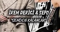 Sefo, İrem Derici – Senden Kalanlar