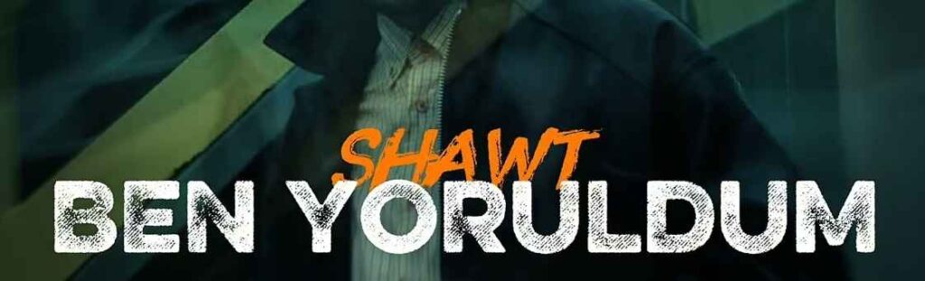 Shawty | BEN YORULDUM