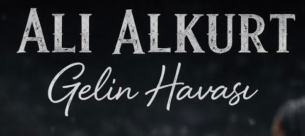 Ali Alkurt – Gelin Havası