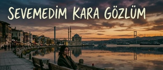 Pau – Sevemedim Karagözlüm