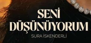 Sura İskenderli - Seni Düşünüyorum
