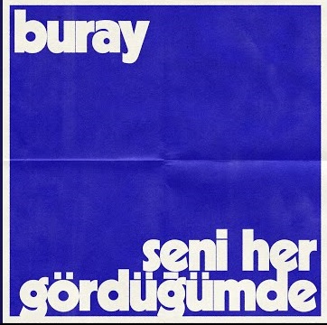 Buray – Seni Her Gördüğümde
