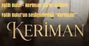 Fatih Bulut – Keriman
