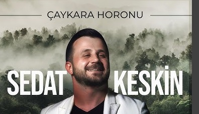 Sedat Keskin – Çaykara Horonu
