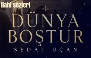Sedat Uçan – Dünya Boştur indir