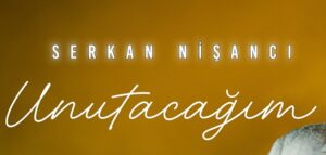 Serkan Nişancı – Unutacağım mp3 indir