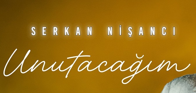 Serkan Nişancı – Unutacağım Şarkı İndir