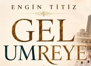 Engin Titiz – GEL UMREYE