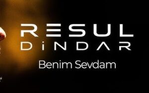 Resul Dindar / Benim Sevdam