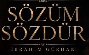 İbrahim Gürhan –  SÖZÜM SÖZDÜR mp3 indir