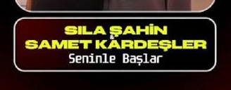 Sıla Şahin – Samet Kardeşler – Seninle Başlar Şarkı İndir