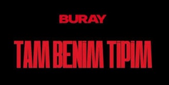 Buray – Tam Benim Tipim Şarkı İndir