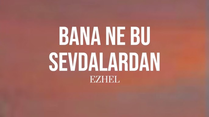 Ezhel – Bana Ne Bu Sevdalardan Şarkı İndir