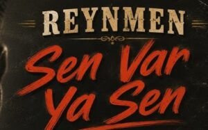 Reynmen – Sen Var Ya mp3 indir