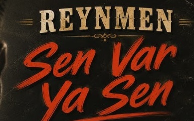 Reynmen – Sen Var Ya Şarkı İndir
